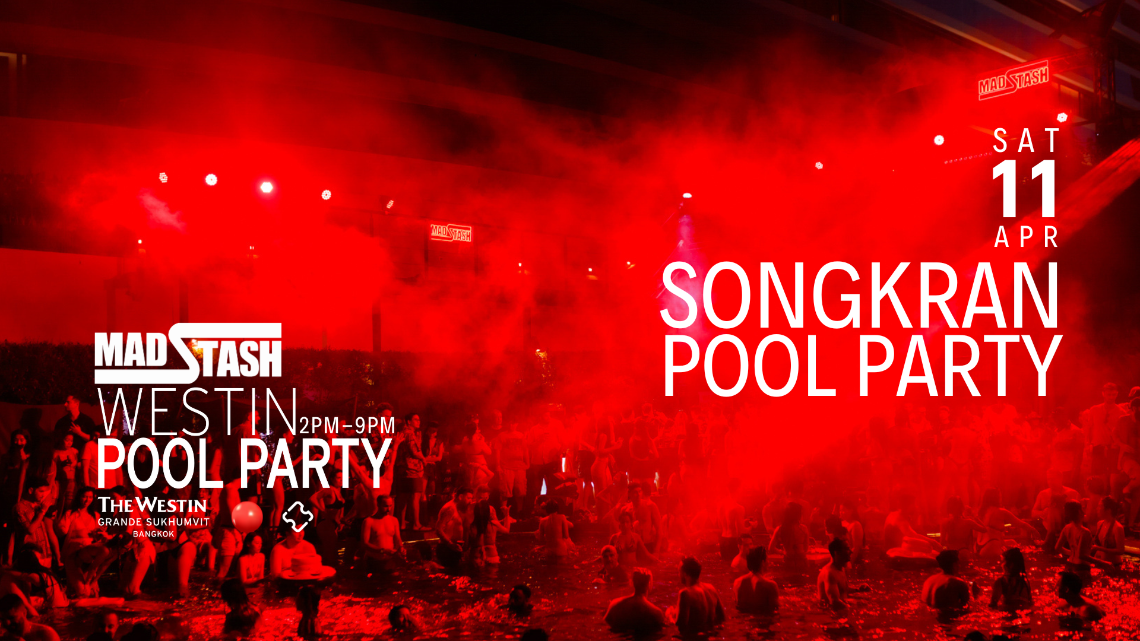 Songkran Mad Stash Pool Party