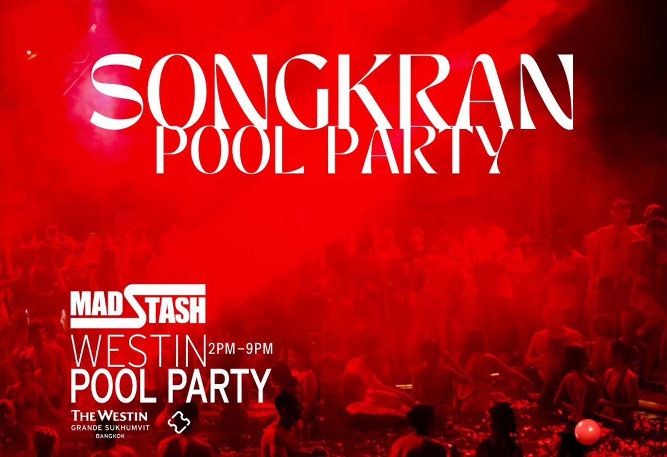 Songkran Mad Stash Pool Party